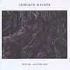 LUBOMYR MELNYK – rivers and streams (CD, LP Vinyl)