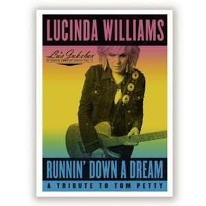 LUCINDA WILLIAMS – runnin´ down a dream - a tribute to tom petty (CD, LP Vinyl)