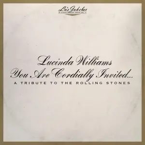 LUCINDA WILLIAMS – you are cordially invited- rolling stones tribute (CD, LP Vinyl)