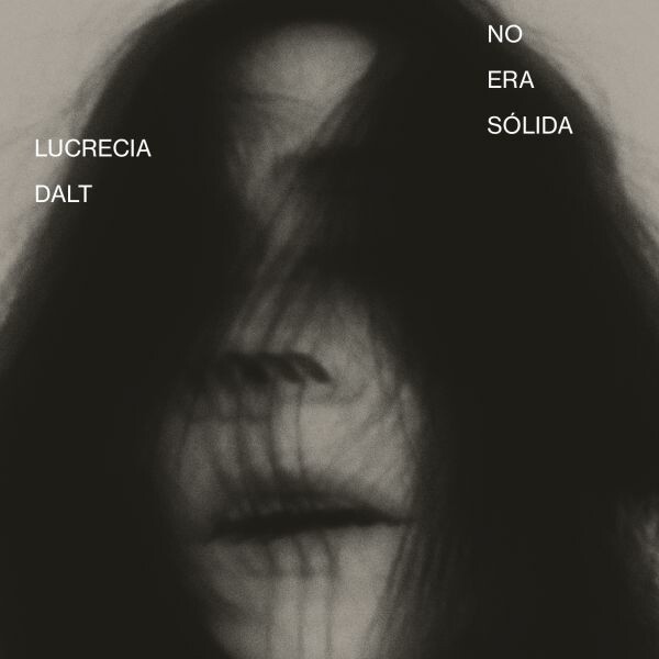 LUCRECIA DALT – no era solida (LP Vinyl)
