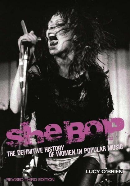 Cover LUCY O´BRIEN, she bop: history of women in popular music