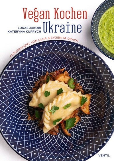 Cover LUKAS JAKOBI / KATERYNA KUPRYCH, vegan kochen ukraine
