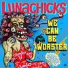 LUNACHICKS – we can be worster RSD 2026 (LP Vinyl)