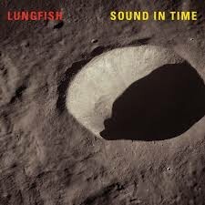 Cover LUNGFISH, sound in time