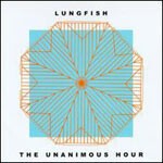 LUNGFISH – unanimous hour (CD)