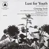LUST FOR YOUTH – growing seeds (CD, LP Vinyl)