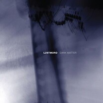 Cover LUSTMORD, dark matter