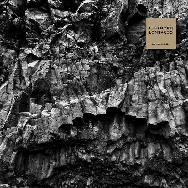 LUSTMORD LOMBARDO – the pulse of atoms (CD, LP Vinyl)