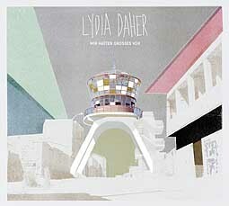 LYDIA DAHER – wir hatten großes vor (CD, LP Vinyl)