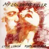 LYDIA LUNCH & MARC HURTADO – my lover the killer (LP Vinyl)