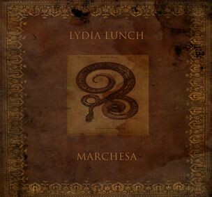 LYDIA LUNCH – marchesa (CD, LP Vinyl)