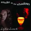 LYDIA LUNCH – smoke in the shadows (LP Vinyl)