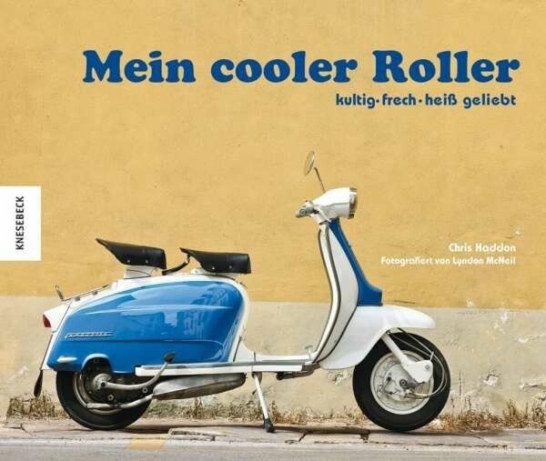 LYNDON MCNEIL/CHRIS HADDON – mein cooler roller (Papier)