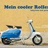 LYNDON MCNEIL/CHRIS HADDON – mein cooler roller (Papier)