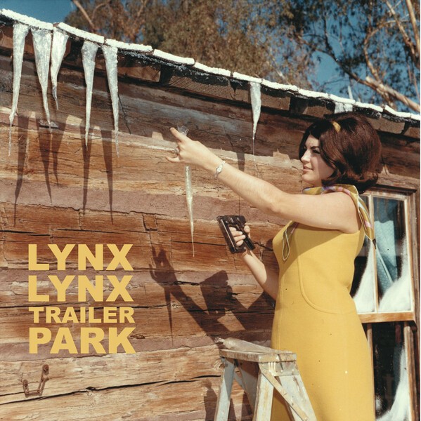 LYNX LYNX – trailer park (10" Vinyl)