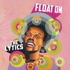 LYTICS – float on (CD, LP Vinyl)