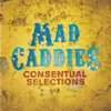 MAD CADDIES – consentual selections (CD)