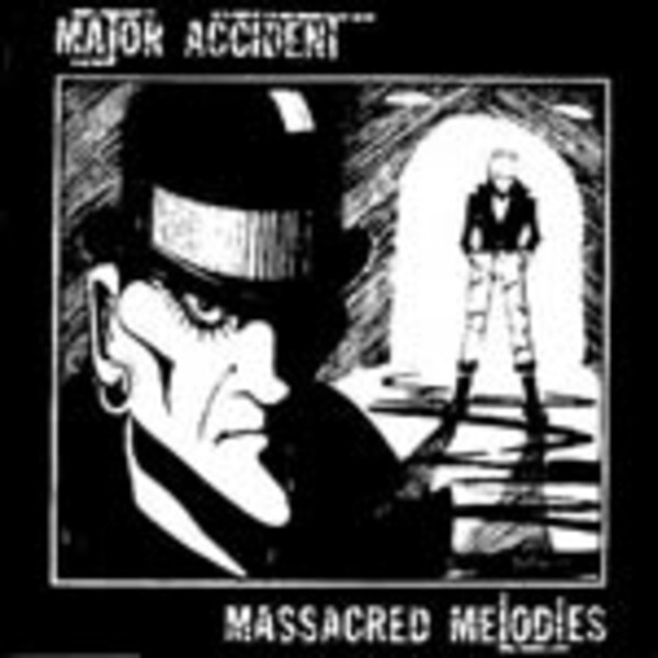 MAJOR ACCIDENT – massacred melodies (CD)