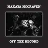 MAKAYA MCCRAVEN – off the record (CD, LP Vinyl)