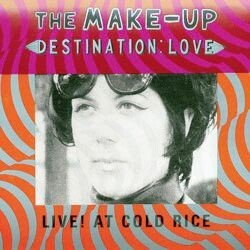 MAKE UP – destination love - live! at cold rice (LP Vinyl)