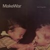MAKEWAR – get it together (LP Vinyl)