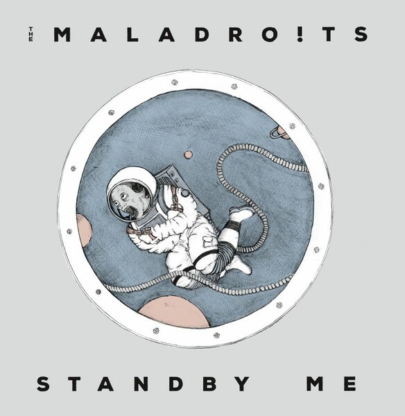 MALADRO!TS – standby me (CD, LP Vinyl)