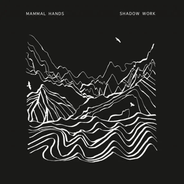 MAMMAL HANDS – shadow work (CD)