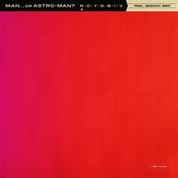 MAN OR ASTRO-MAN? – peel sessions 1993 (7" Vinyl)
