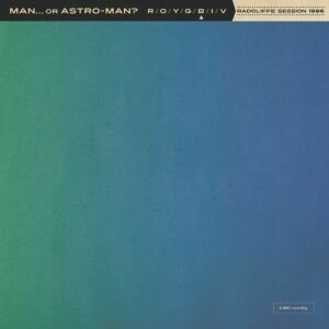 MAN OR ASTRO-MAN? – radcliffe session 1996 (7" Vinyl)
