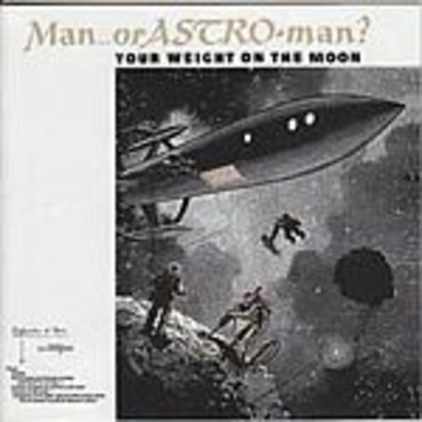 Cover MAN OR ASTRO-MAN?, your weight