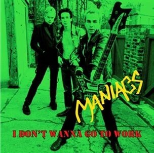 Cover MANIACS, i don´t wanna go to work