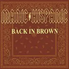 MANIC HISPANIC – back in brown (CD, LP Vinyl)