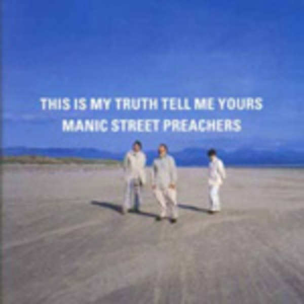 MANIC STREET PREACHERS, this is my truth, tell me yours cover