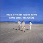 MANIC STREET PREACHERS – this is my truth, tell me yours (CD)