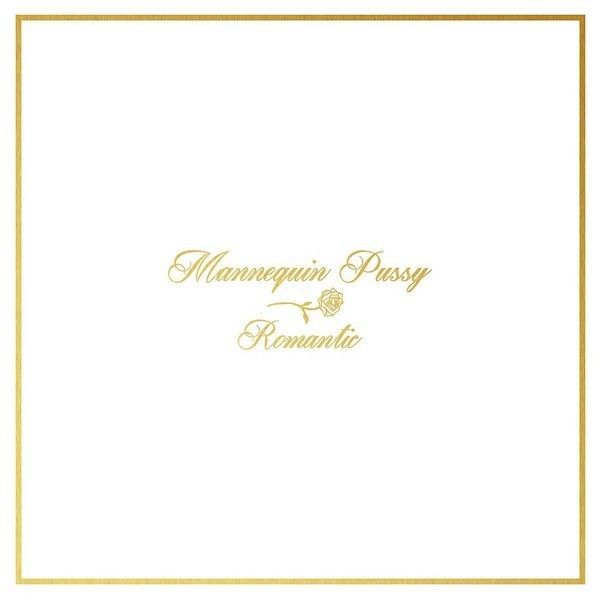 MANNEQUIN PUSSY – romantic (LP Vinyl)
