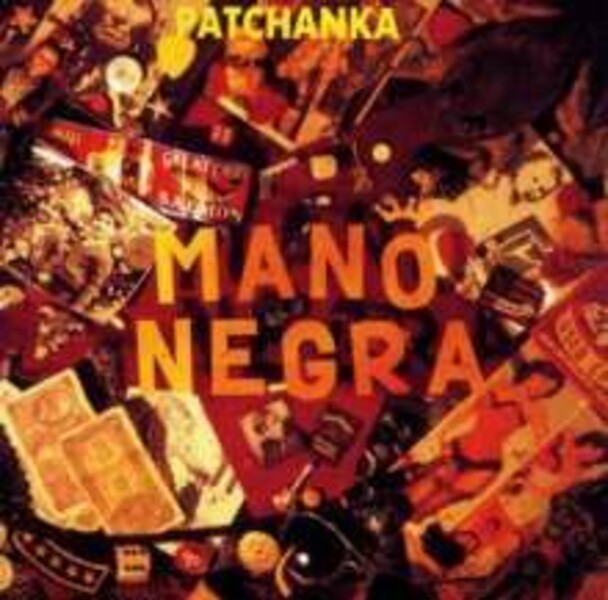 MANO NEGRA – patchanka (CD, LP Vinyl)