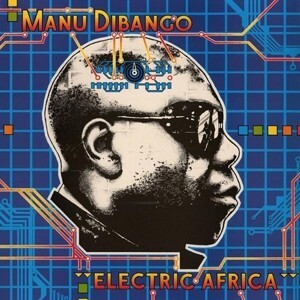 Cover MANU DIBANGO, electric africa