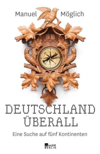 MANUEL MÖGLICH – deutschland überall - eine suche auf 5 kontinenten (Papier)