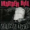 MARDEN HILL – blown away (LP Vinyl)