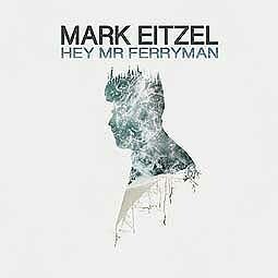 MARK EITZEL – hey mr ferryman (CD, LP Vinyl)