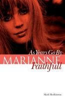 MARK HODKINSON – marianne faithfull: as years go by (Papier)