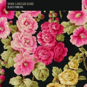 MARK LANEGAN BAND, blues funeral cover