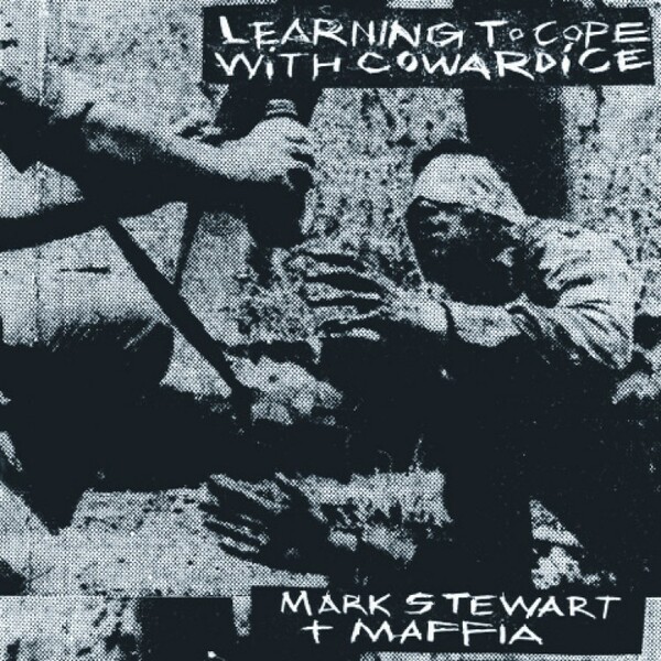 MARK STEWART, learning to cope / the lost tapes cover