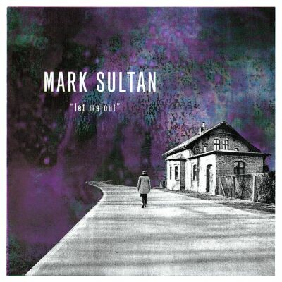 Cover MARK SULTAN, let me out
