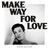 MARLON WILLIAMS – make way for love (CD, LP Vinyl)