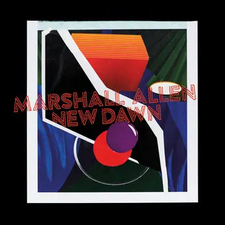 MARSHALL ALLEN – new dawn (CD, LP Vinyl)