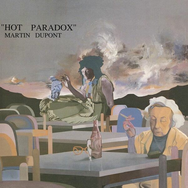 MARTIN DUPONT – hot paradox (LP Vinyl)