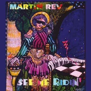 MARTIN REV, see me ridin´ cover