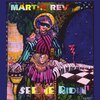 MARTIN REV – see me ridin´ (CD, LP Vinyl)