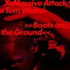 MASSIVE ATTACK & TOM WAITS – boots on the ground (12" Vinyl)